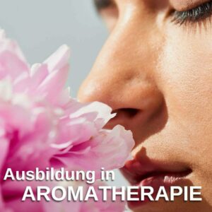 Ausbildung in Aromatherapie